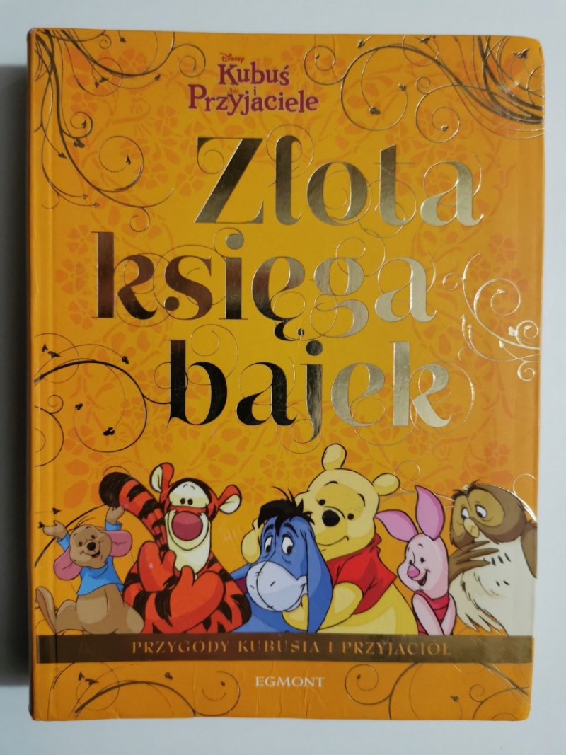 KUBUŚ I PRZYJACIELE. ZŁOTA KSIĘGA BAJEK