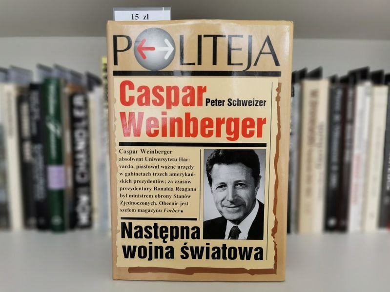 Następna Wojna Światowa - Caspar Weinberger
