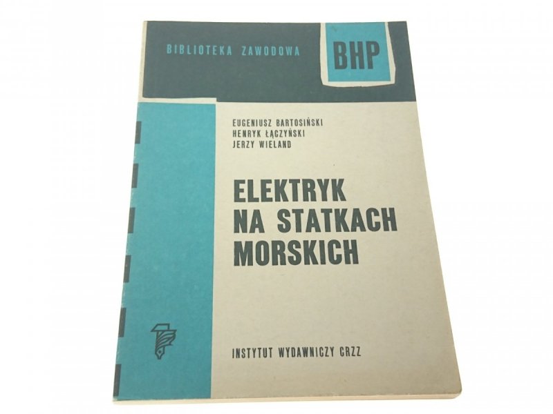 ELEKTRYK NA STATKACH MORSKICH - E. Bartosiński '78