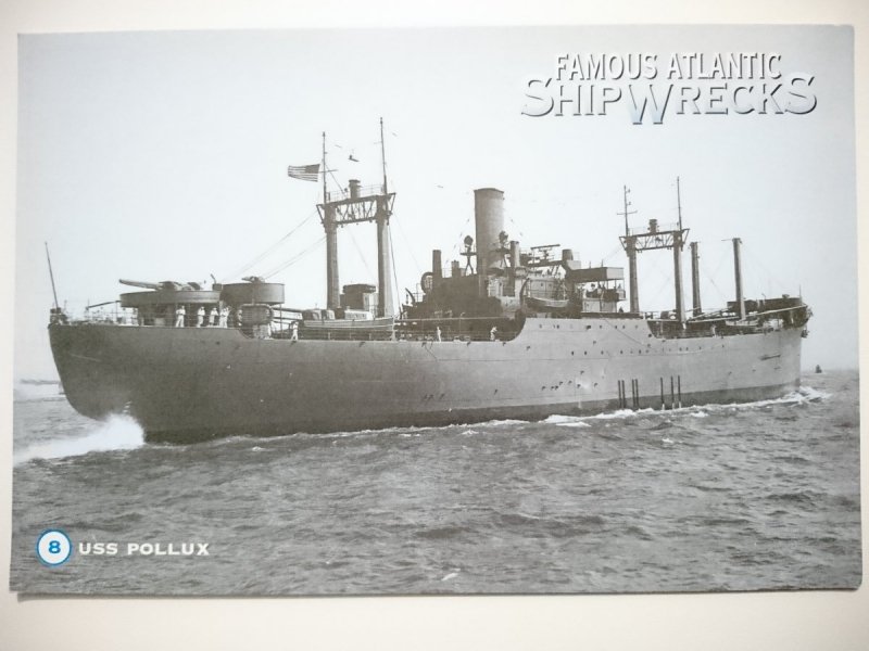 FAMOUS ATLANTIC SHIP WRECKS. USS POLLUX