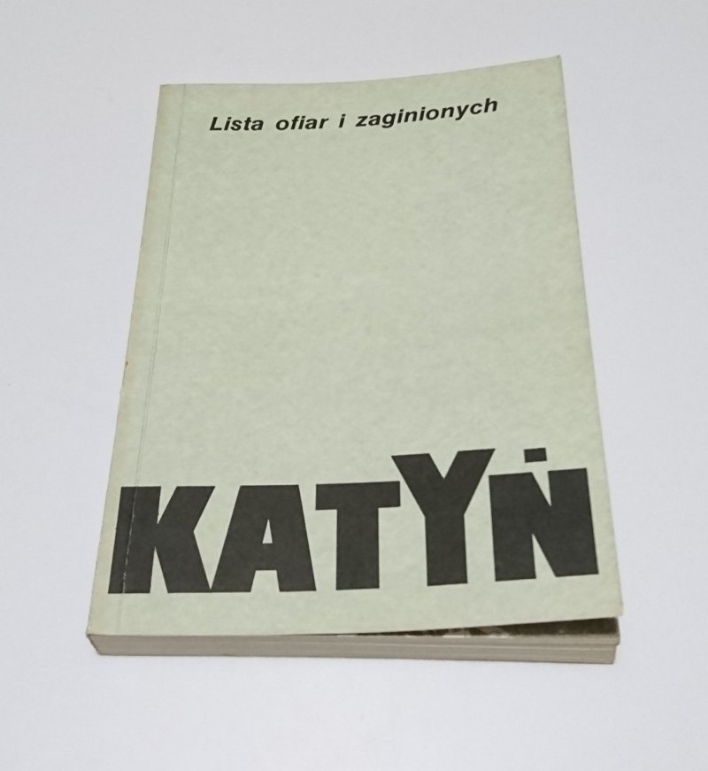 KATYŃ. LISTA OFIAR I ZAGINIONYCH - Szcześniak 1989