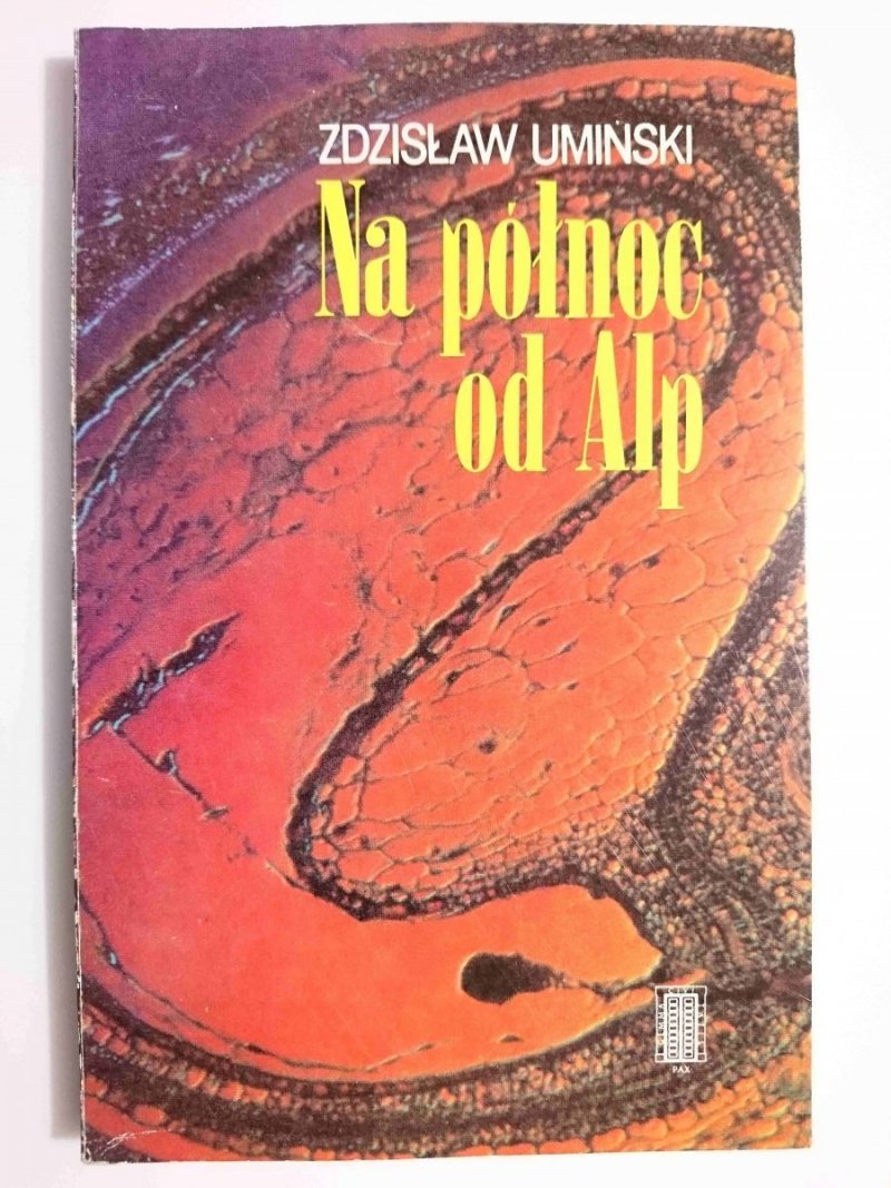 NA PÓŁNOC OD ALP - Zdzisław Umiński 1988