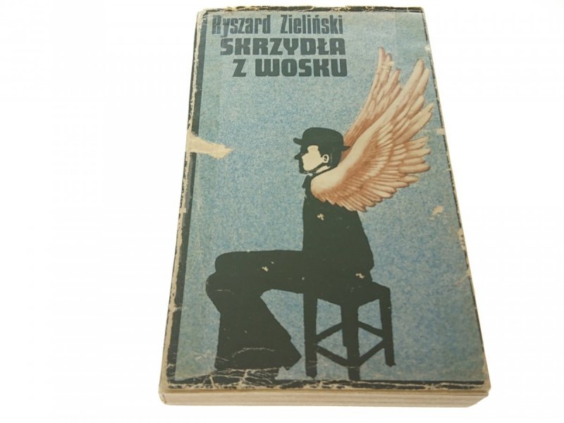 SKRZYDŁA Z WOSKU - Ryszard Zieliński (1979)