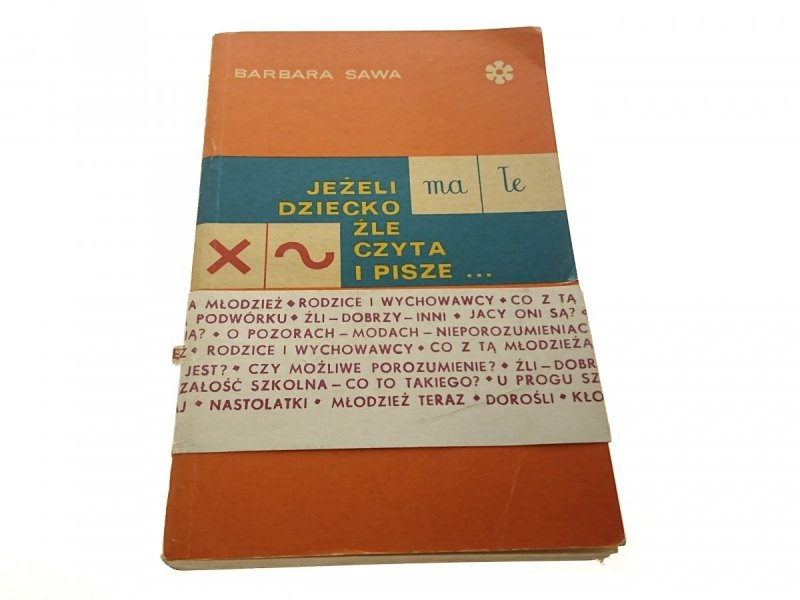 JEŻELI DZIECKO ŹLE CZYTA I PISZE Barbara Sawa 1975