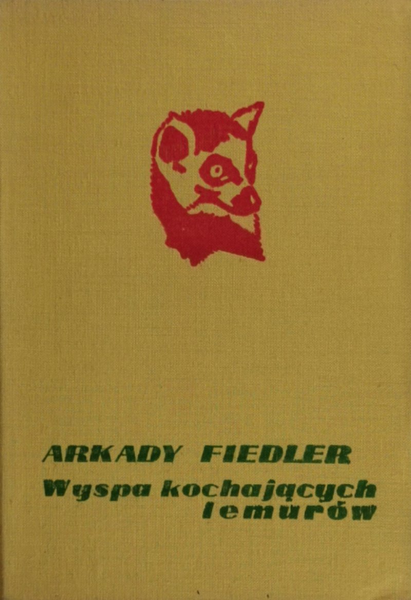 WYSYPY KOCHAJĄCYCH LEMURÓW - Arkady Fiedler