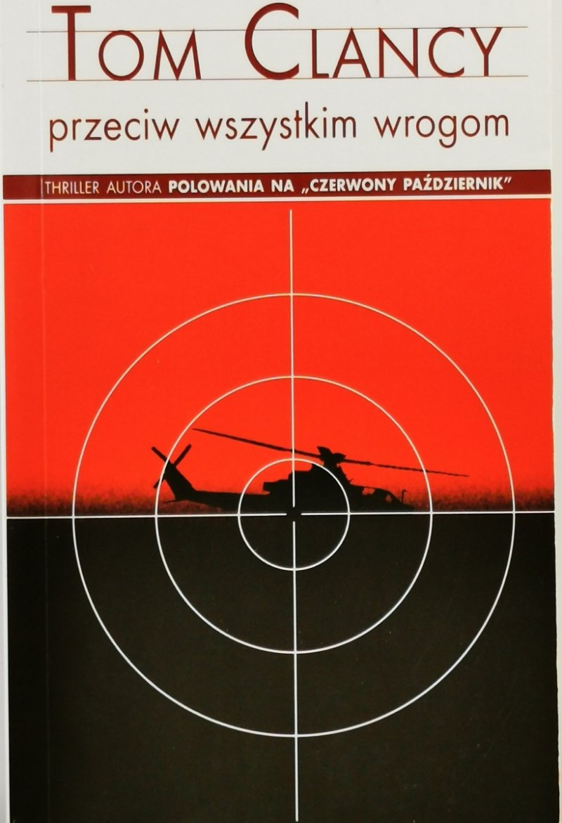 PRZECIW WSZYSTKIM WROGOM - Tom Clancy