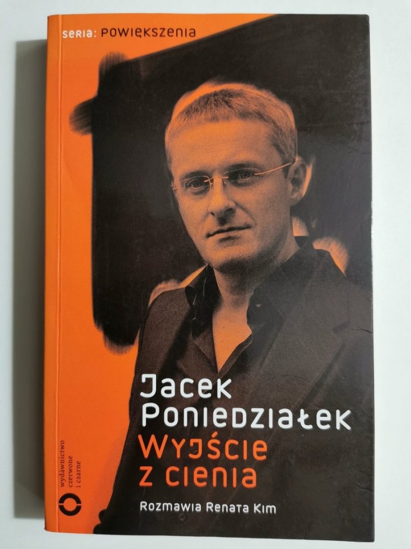 WYJŚCIE Z CIENIA - Jacek Poniedziałek 