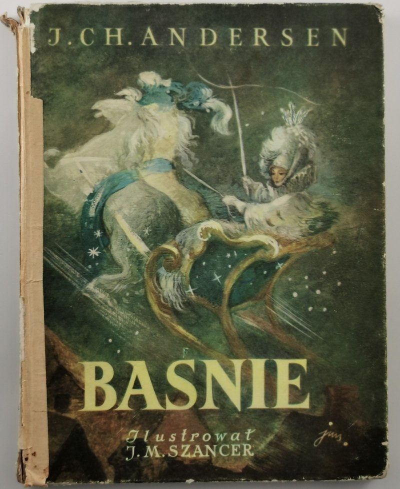 BAŚNIE. Ilustrował: J.M. SZANCER - J. CH. Andersen