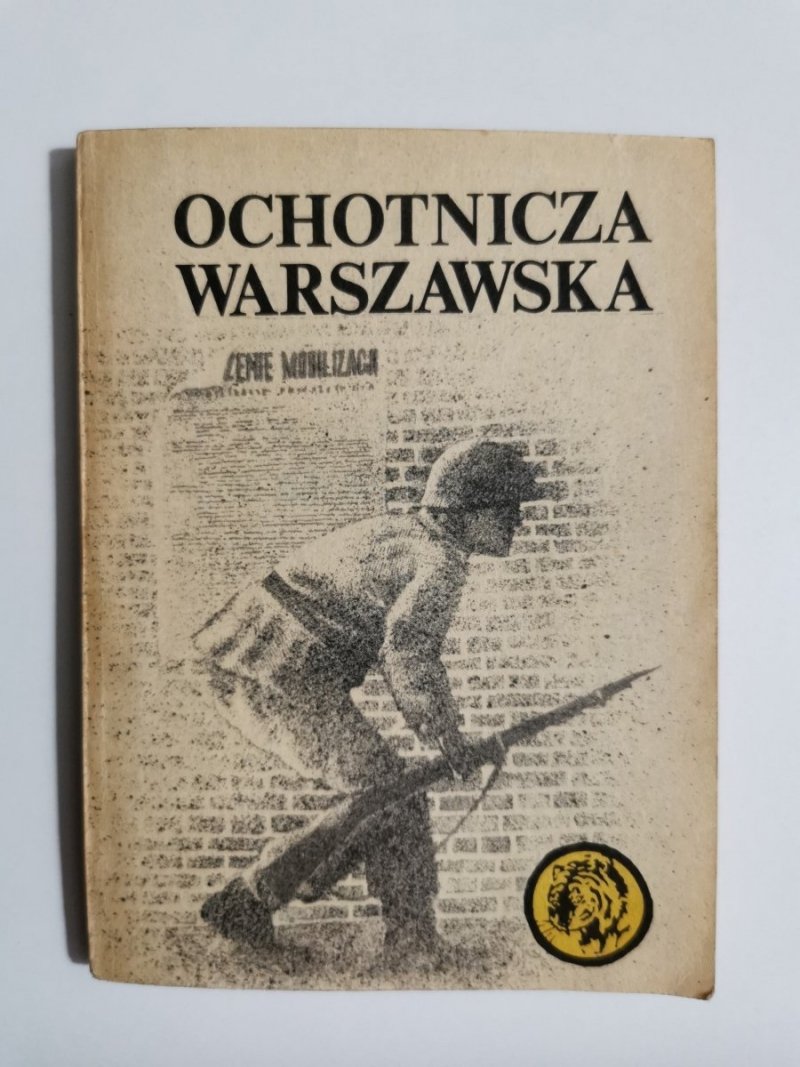 ŻÓŁTY TYGRYS: OCHOTNICZA WARSZAWSKA - Maria Jarkowska 1984
