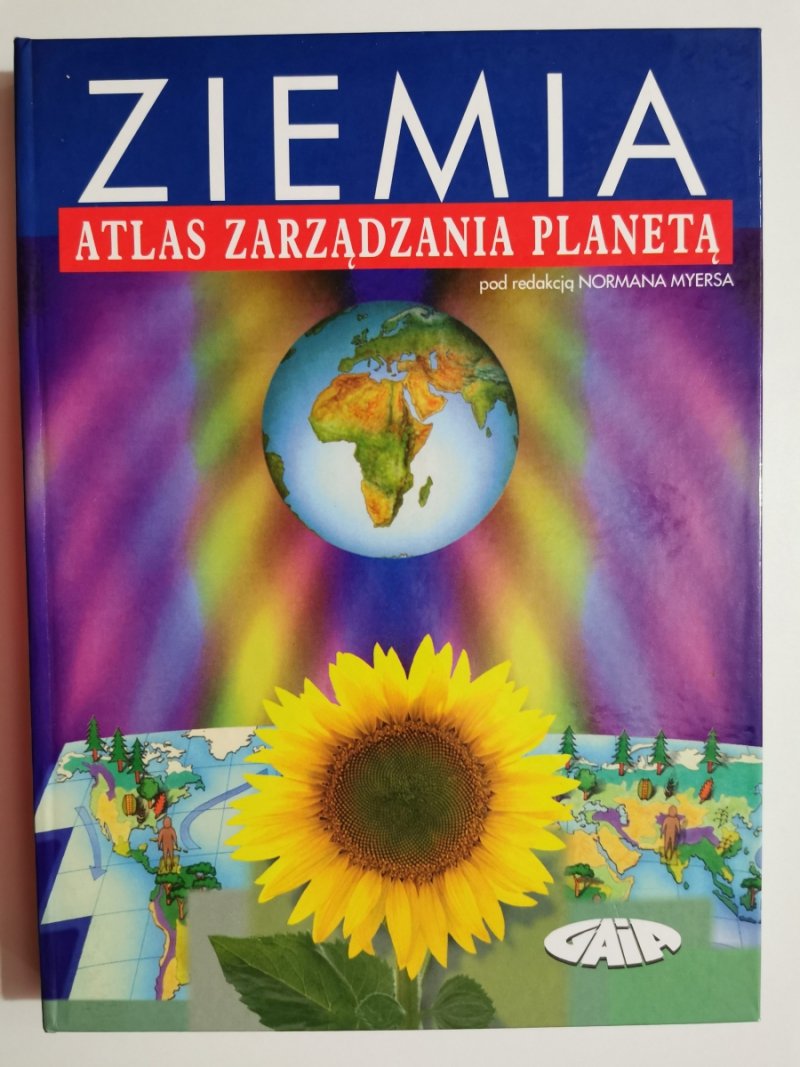 ZIEMIA ATLAS ZARZĄDZANIA PLANETĄ - Norman Myers