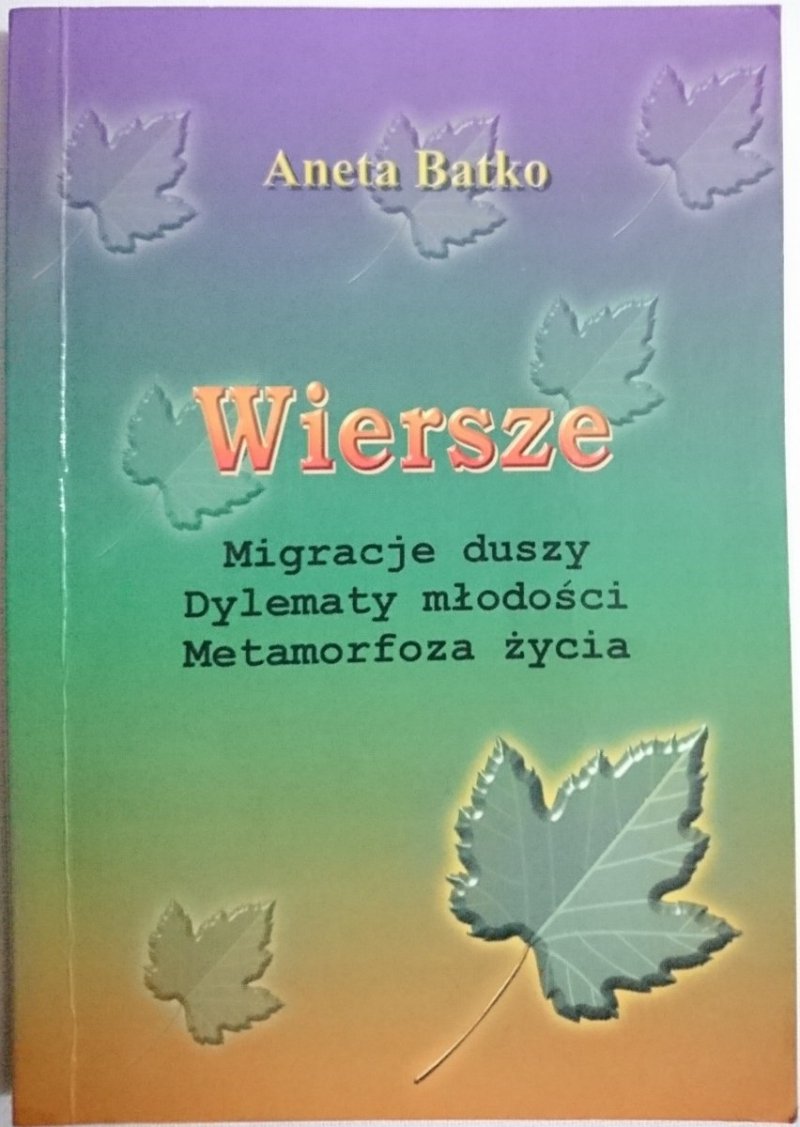 WIERSZE - Aneta Batko 1999
