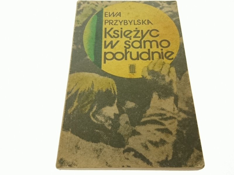 KSIĘŻYC W SAMO POŁUDNIE - Ewa Przybylska 1981