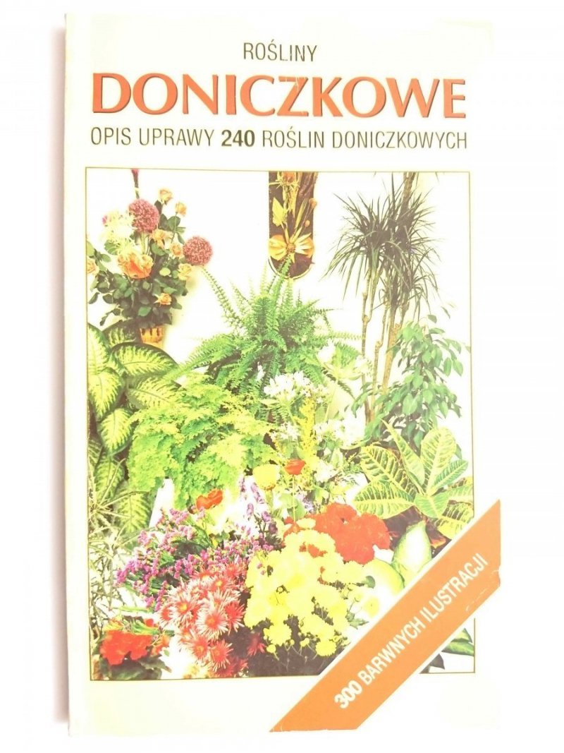 ROŚLINY DONICZKOWE OPIS UPRAWY 240 ROŚLIN DONICZKOWYCH 1990