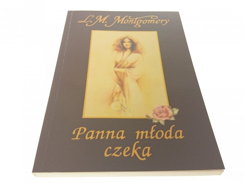PANNA MŁODA CZEKA - L. M. Montgomery 1994