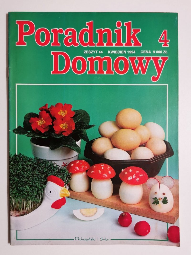 PORADNIK DOMOWY 4 ZESZYT 44 KWIECIEŃ 1994 