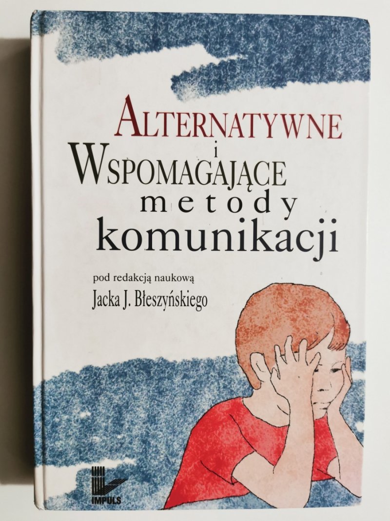 ALTERNATYWNE I WSPOMAGAJĄCE METODY KOMUNIKACJI