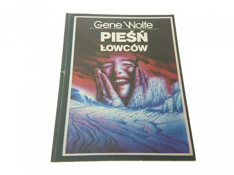 PIEŚŃ ŁOWCÓW - Gene Wolfe