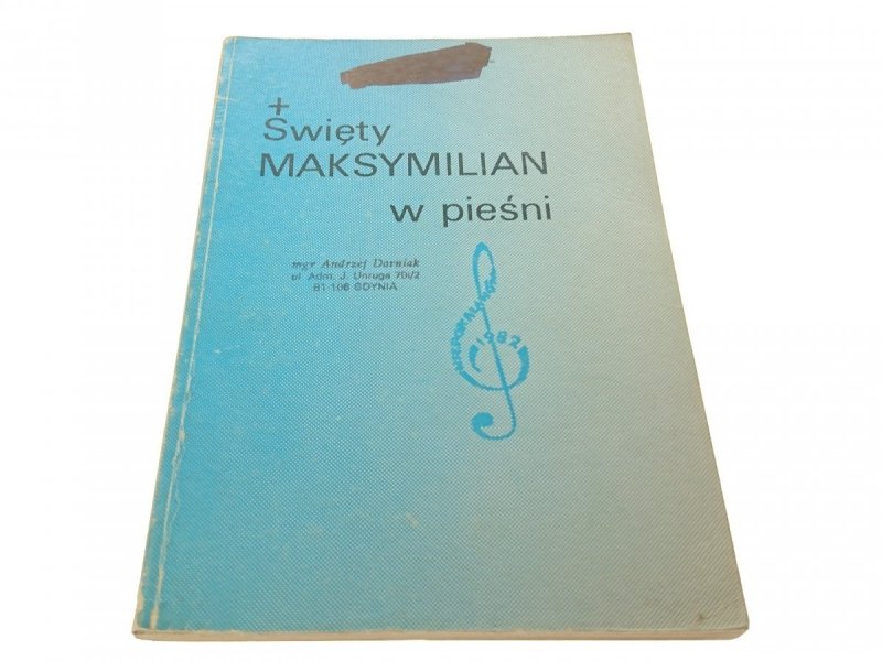ŚWIĘTY MAKSYMILIAN W PIEŚNI - O. Ryszard Parol '82