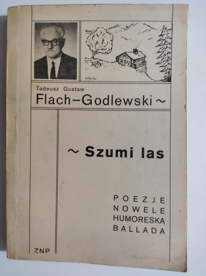 SZUMI LAS POEZJE - T. G. Flach-Godlewski