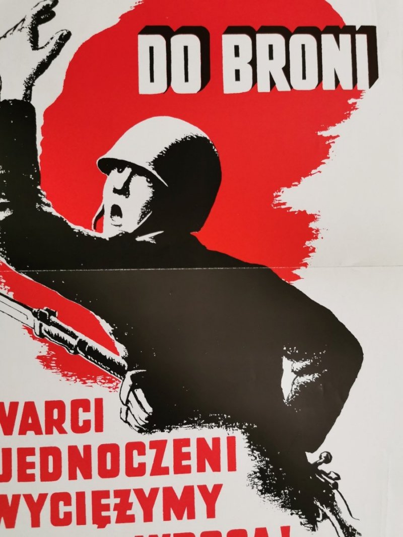 PLAKAT DO BRONI ZWARCI I ZJEDNOCZENI ZWYCIĘŻYMY WROGA! 