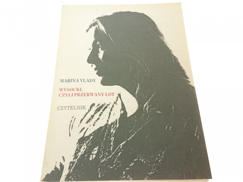 WYSOCKI CZYLI PRZERWANY LOT - Marina Vlady 1990
