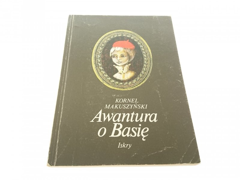 AWANTURA O BASIĘ - Kornel Makuszyński 1989