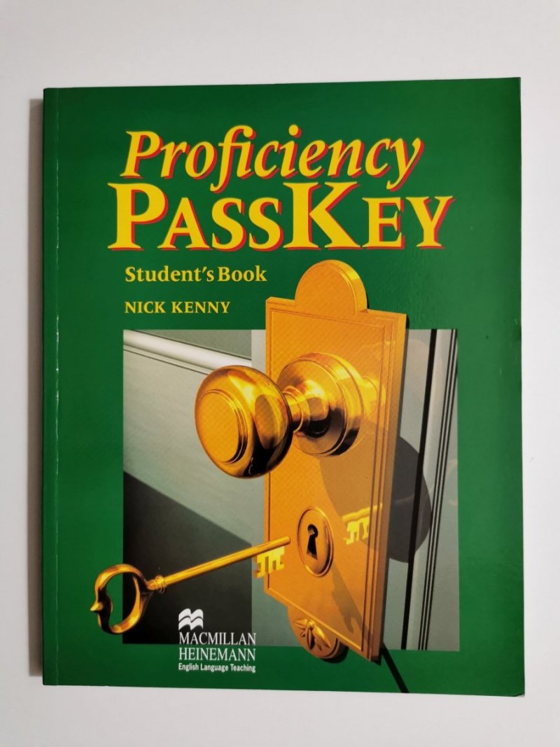 PROFICIENCY PASSKEY. STUDENT'S BOOK - Nick Kenny 1999