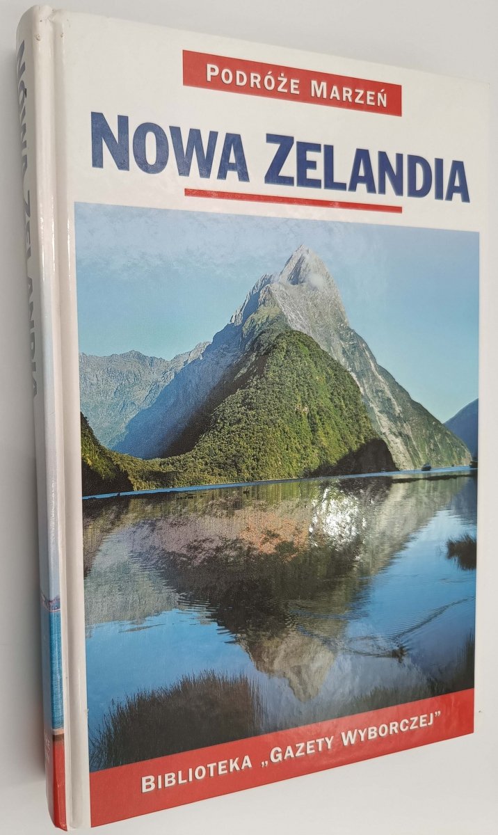PODRÓŻE MARZEŃ. NOWA ZELANDIA