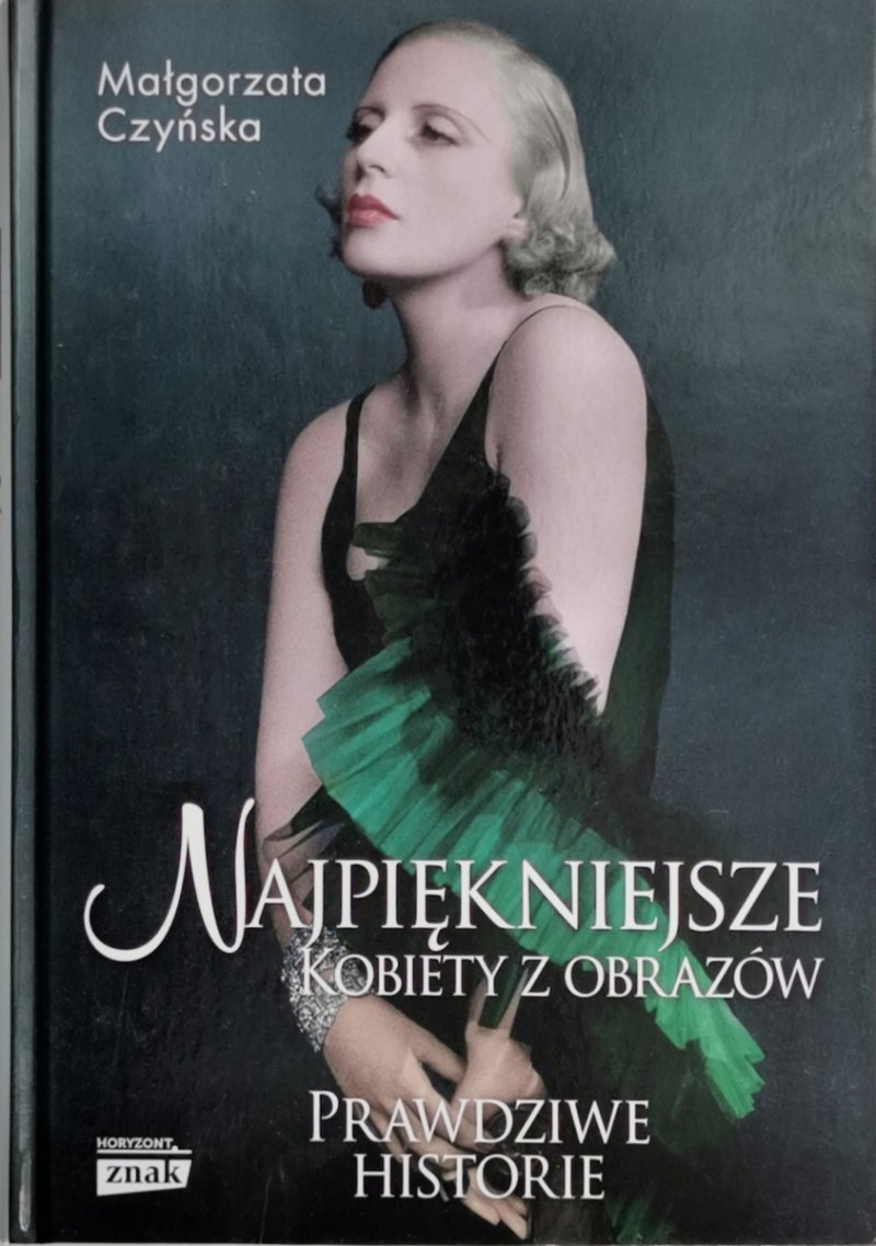 NAJPIĘKNIEJSZE KOBIETY Z OBRAZÓW - Małgorzata Czyńska