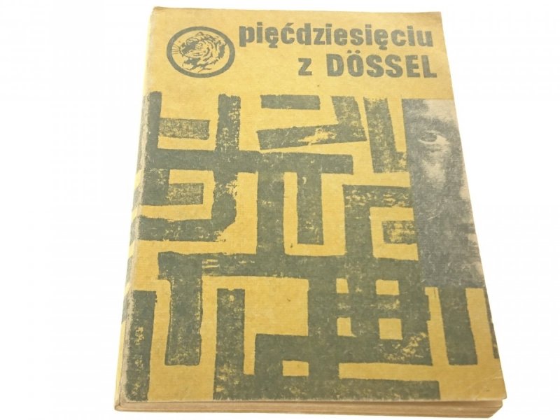 ŻÓŁTY TYGRYS: PIĘĆDZIESIĘCIU Z DOSSEL Kawalec 1972