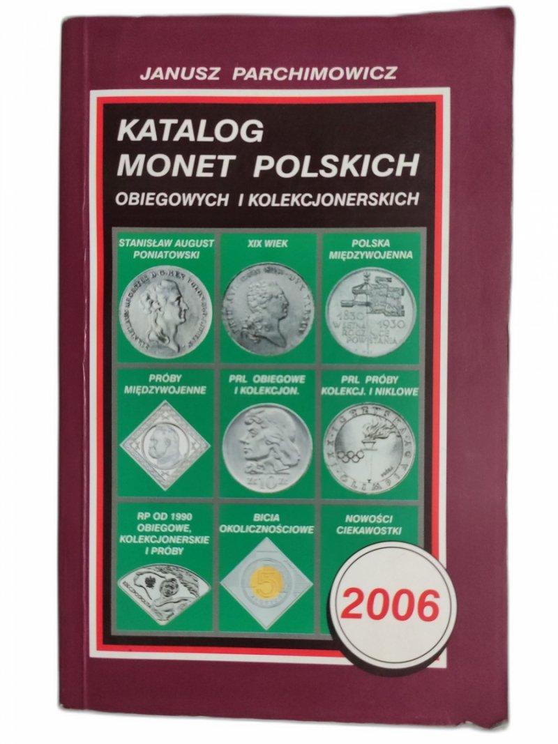 KATALOG POLSKICH MONET 2006 - Janusz Parchimowicz