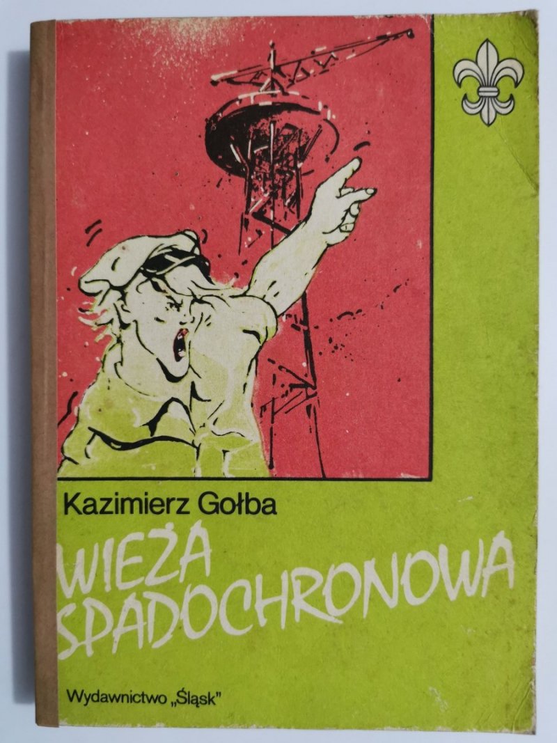 WIEŻA SPADOCHRONOWA - Kazimierz Gołba 1987
