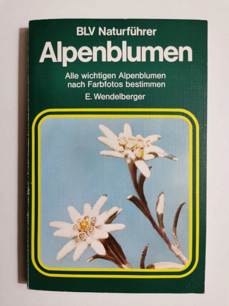 ALPENBLUMEN - Dr. Elfrune Wendelberger 
