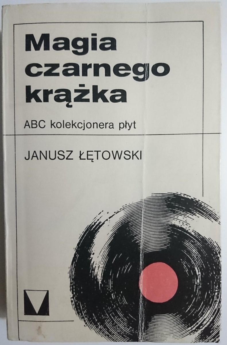 MAGIA CZARNEGO KRĄŻKA. ABC KOLEKCJONERA PŁYT 1981
