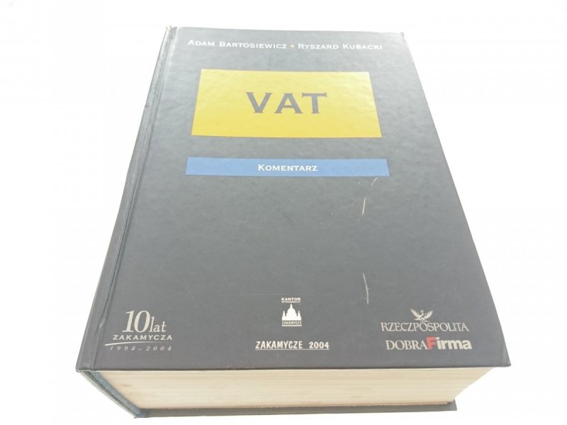 VAT KOMENTARZ - A. Bartosiewicz, R. Kubacki (2004)