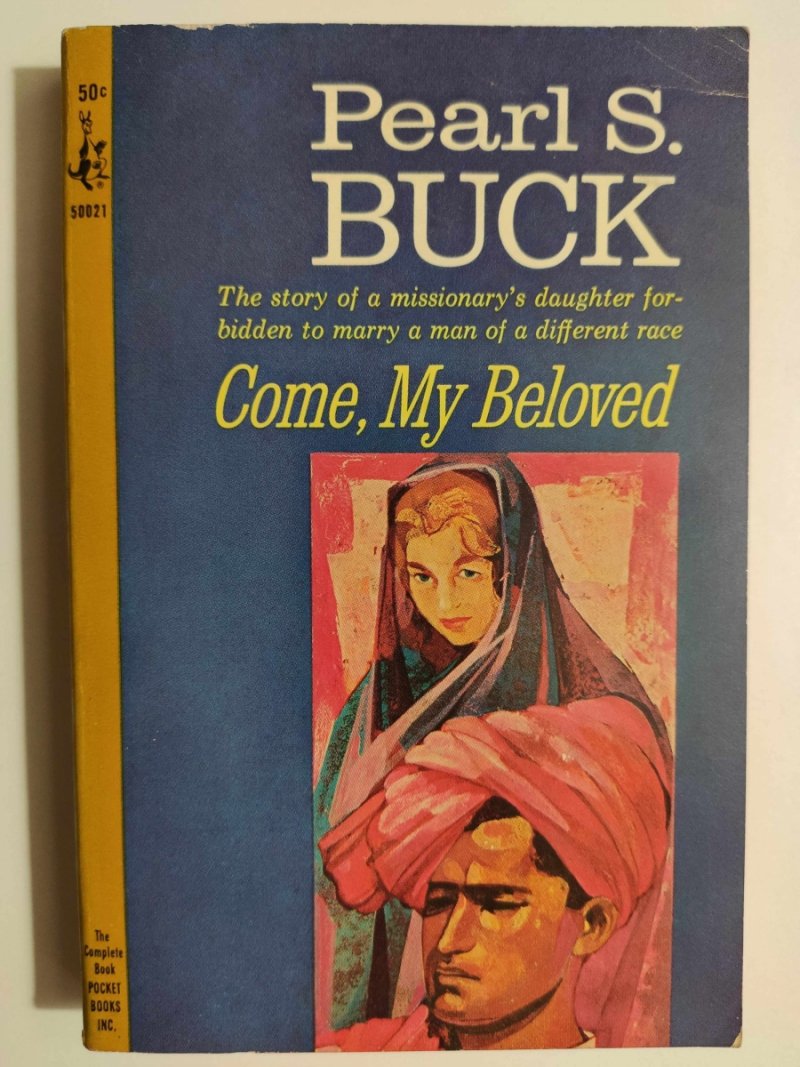 COME, MY BELOVED - Pearl S.Buck