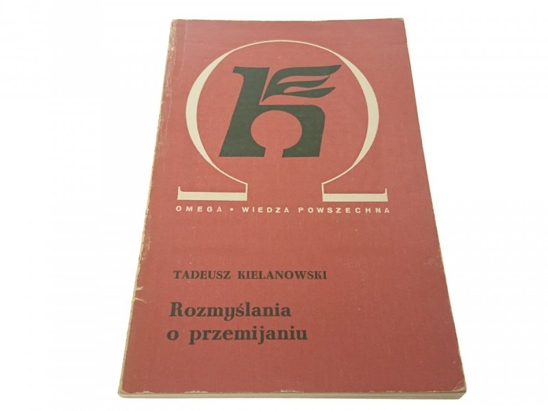 ROZMYŚLANIA O PRZEMIJANIU - T. Kielanowski (1973)