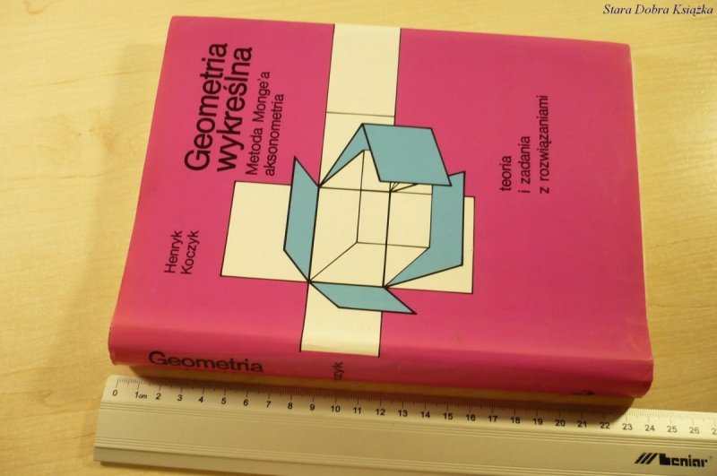 GEOMETRIA WYKREŚLNA - Henryk Koczyk (1995)