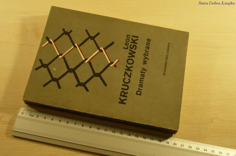 DRAMATY WYBRANE - Leon Kruczkowski (Wyd III 1988)