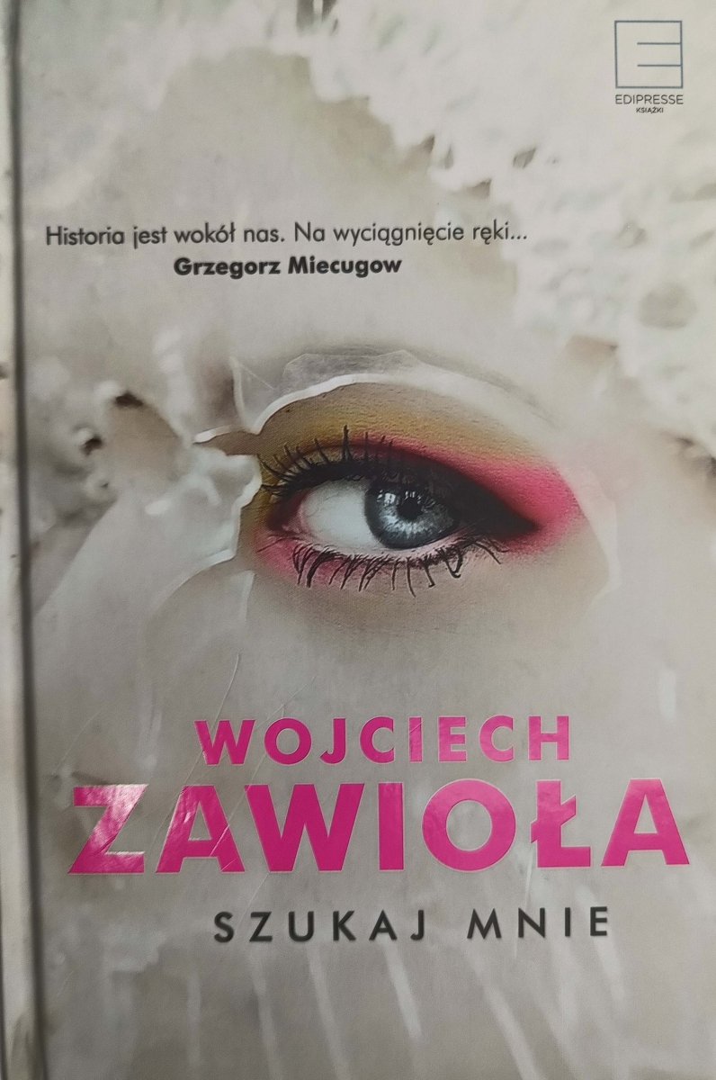 SZUKAJ MNIE - Wojciech Zawioła