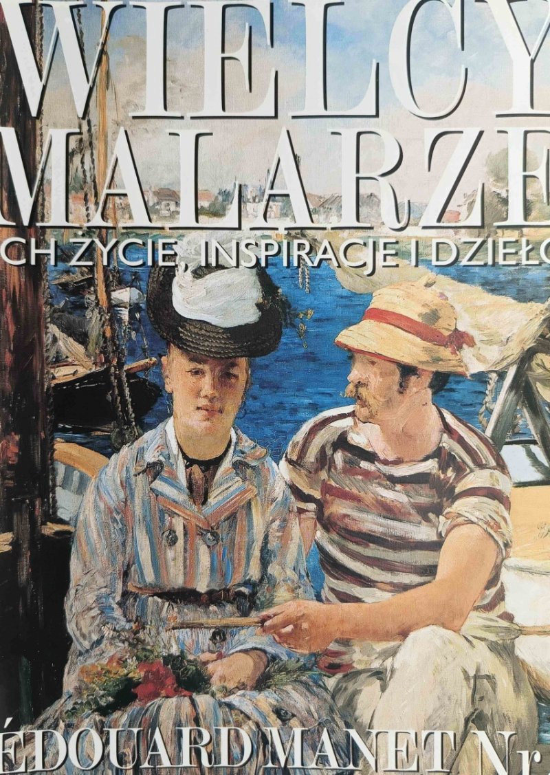 WIELCY MALARZE NR 5 EDOUARD MANET