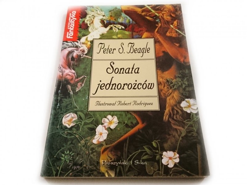 SONATA JEDNOROŻCÓW - Peter S. Beagle 1998