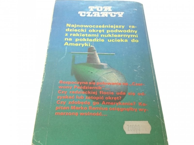 POLOWANIE NA CZERWONY PAŻDZIERNIK Tom Clancy 1991