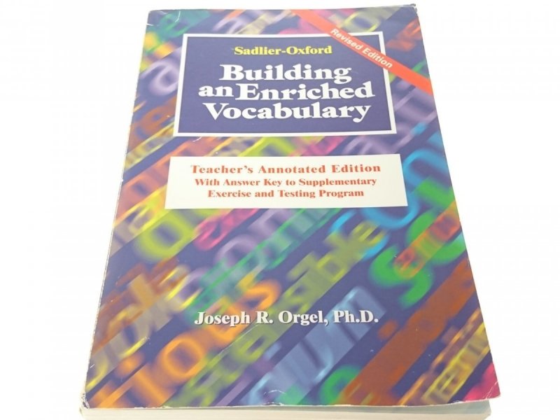 BUILDING AN ENRICHED VOCABULARY - Joseph R. Orgel