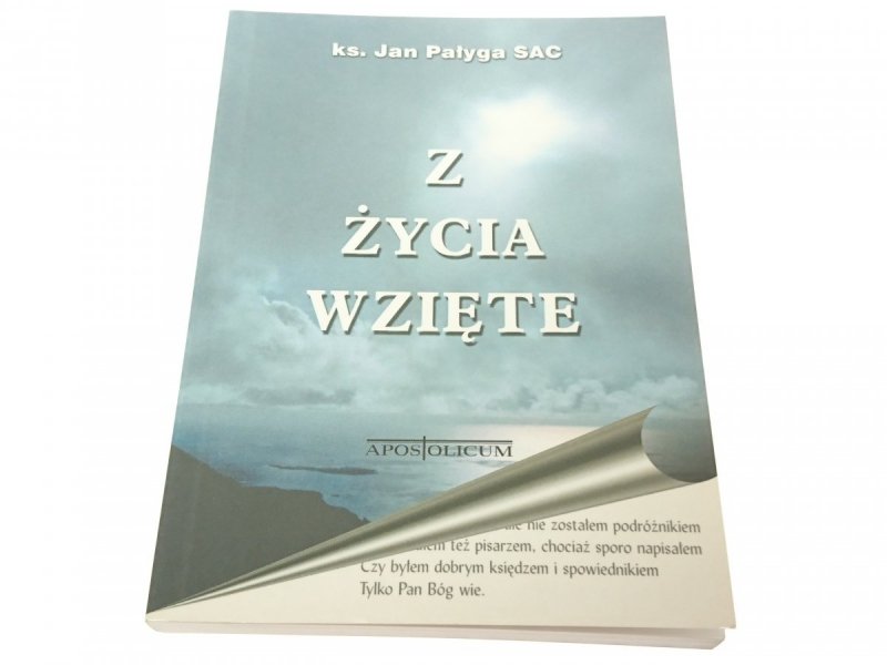 Z ŻYCIA WZIĘTE - Ks. Jan Pałyga SAC 2000