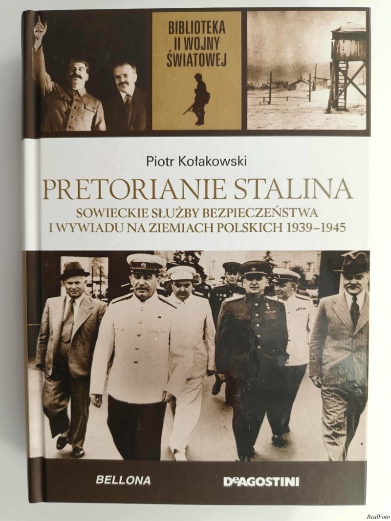 B.II.W.Ś. TOM 9. PRETORIANIE STALINA - Piotr Kołakowski