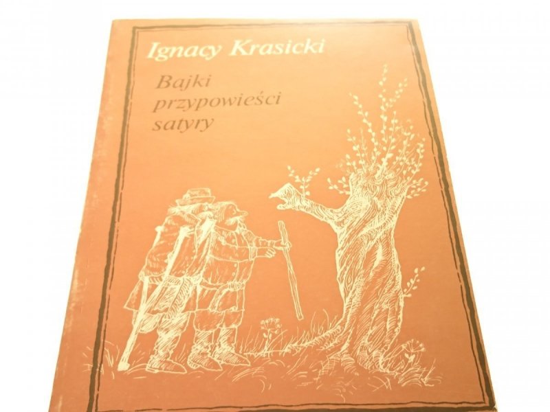 BAJKI PRZYPOWIEŚCI SATYRY - Ignacy Krasicki 1986