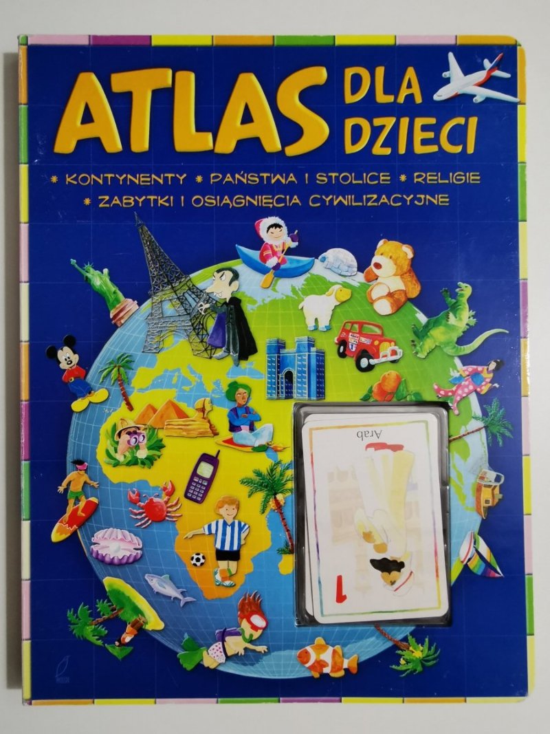 ATLAS DLA DZIECI. KONTYNENTY PAŃSTWA I STOLICE 