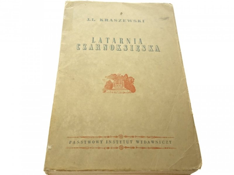 LATARNIA CZARNOKSIĘSKA - J. I. Kraszewski 1954