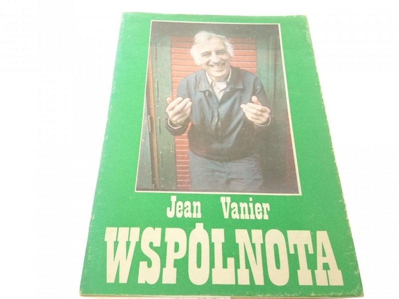 WSPÓLNOTA. WYBÓR PISM - Jean Vanier 1985